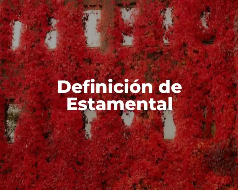 Definición de Estamental