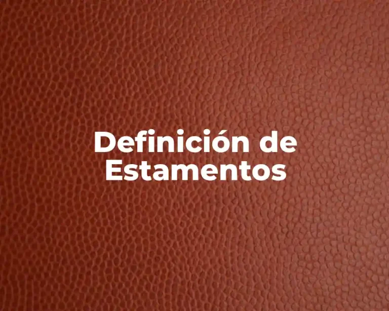 Definición de Estamentos