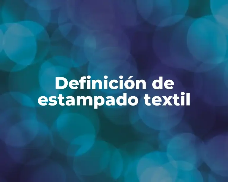 Definición de estampado textil