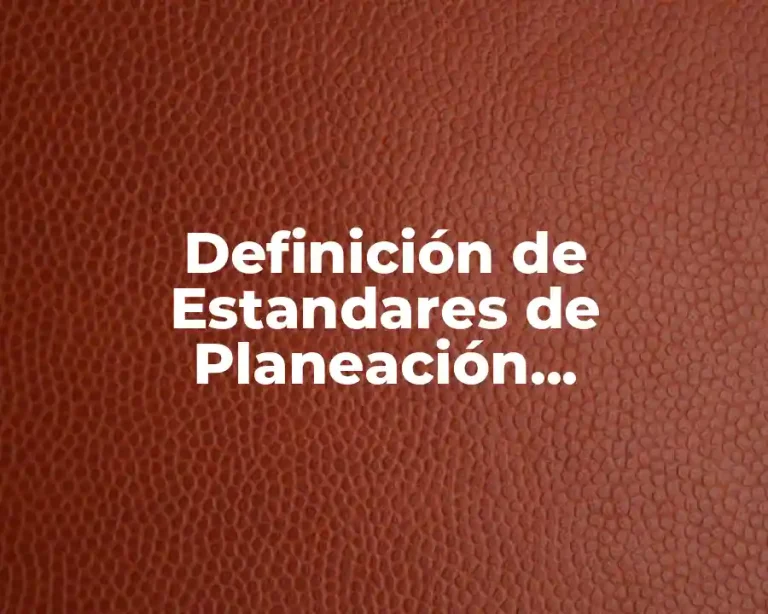 Definición de Estandares de Planeación Administración