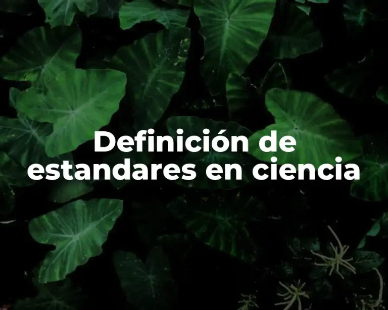 Definición de estandares en ciencia