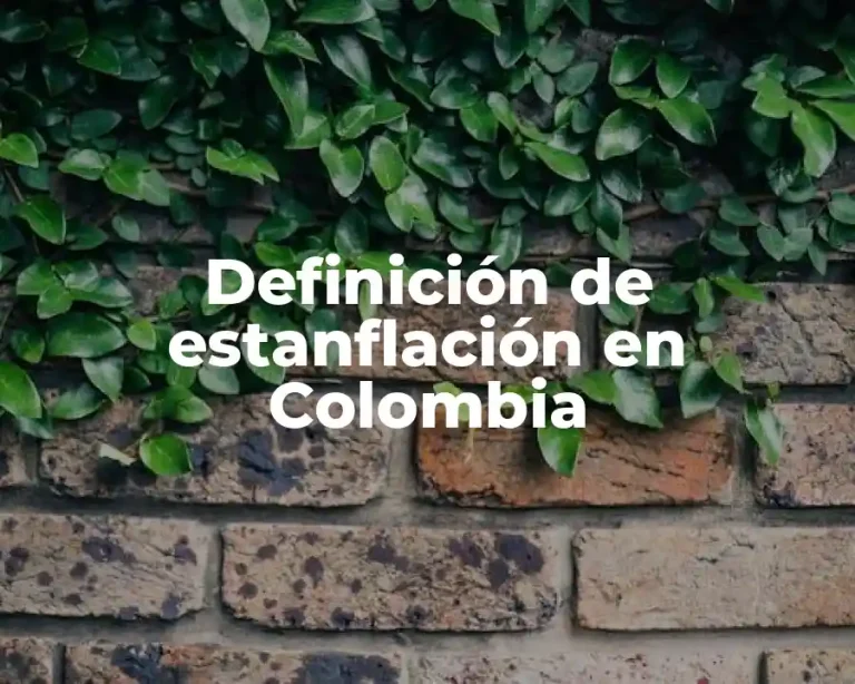 Definición de estanflación en Colombia