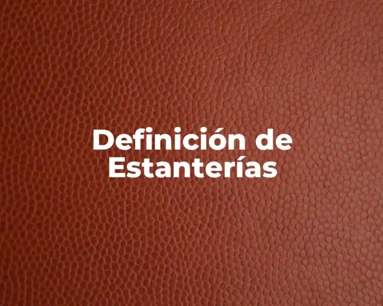 Definición de Estanterías
