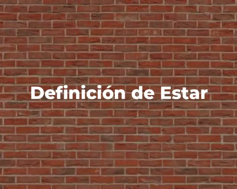 Definición de Estar