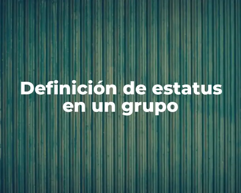 Definición de estatus en un grupo