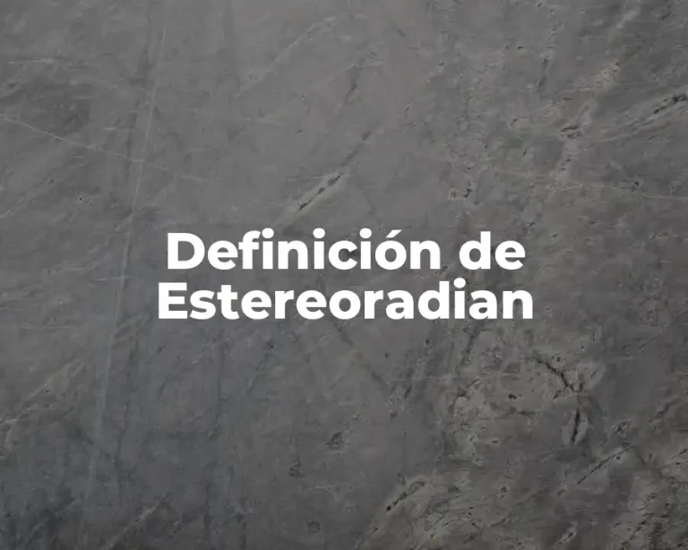 Definición de Estereoradian