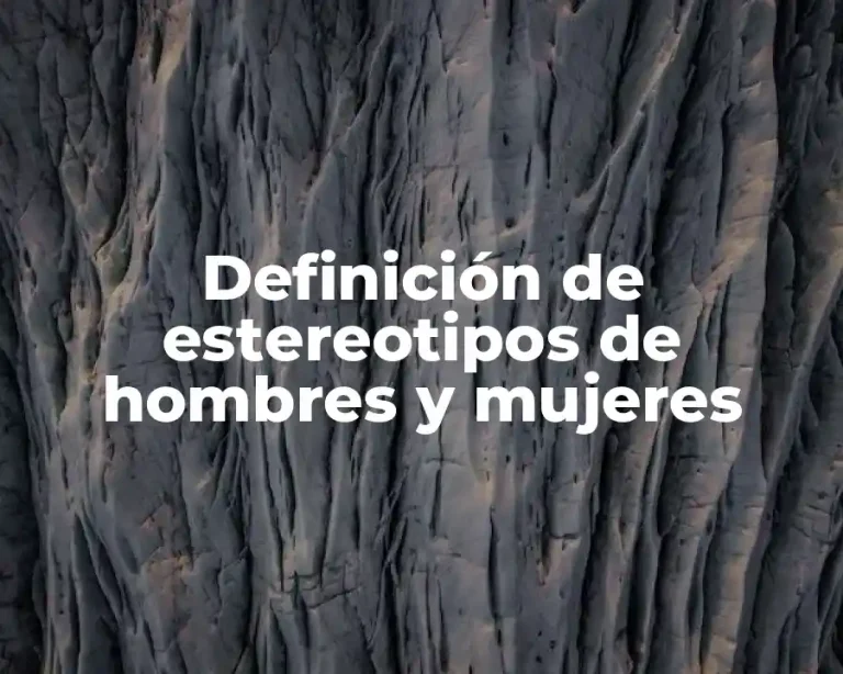 Definición de estereotipos de hombres y mujeres