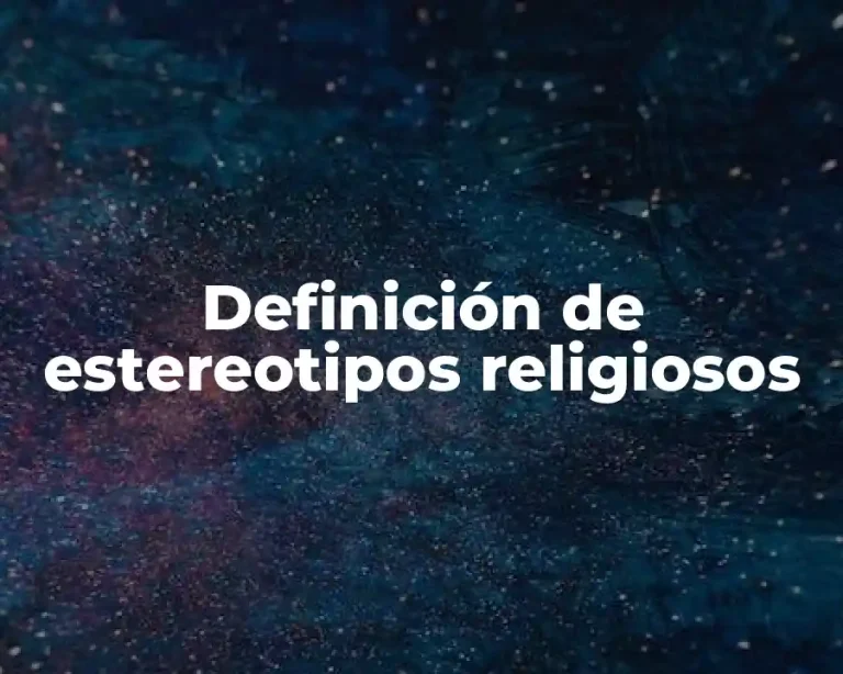 Definición de estereotipos religiosos