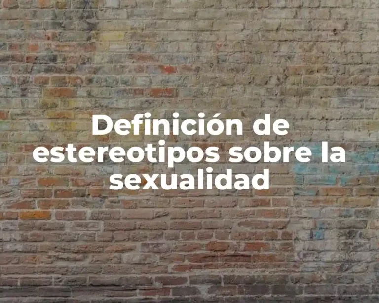 Definición de estereotipos sobre la sexualidad