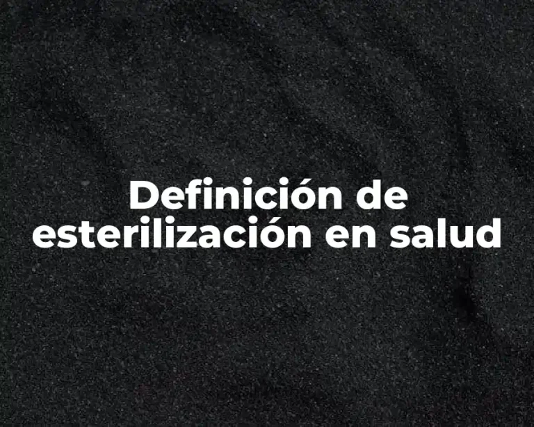 Definición de esterilización en salud