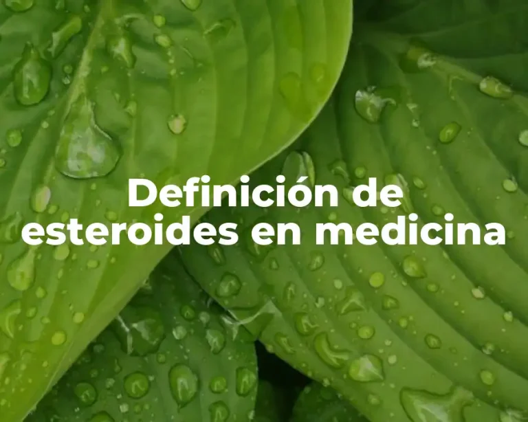 Definición de esteroides en medicina