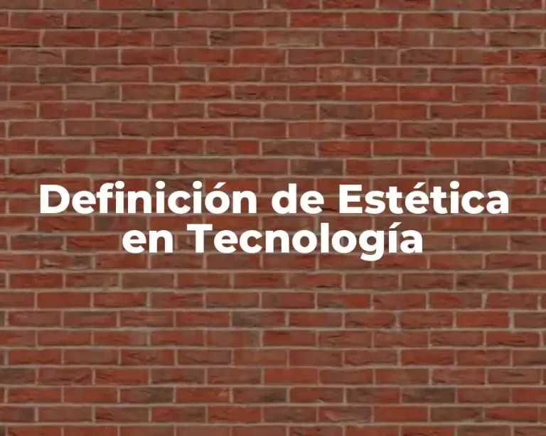 Definición de Estética en Tecnología