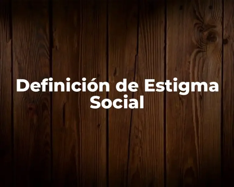 Definición de Estigma Social