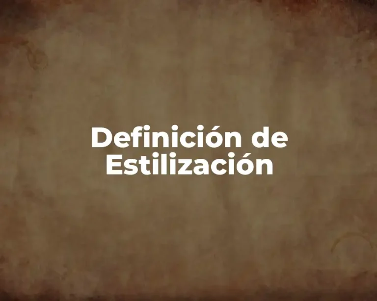 Definición de Estilización