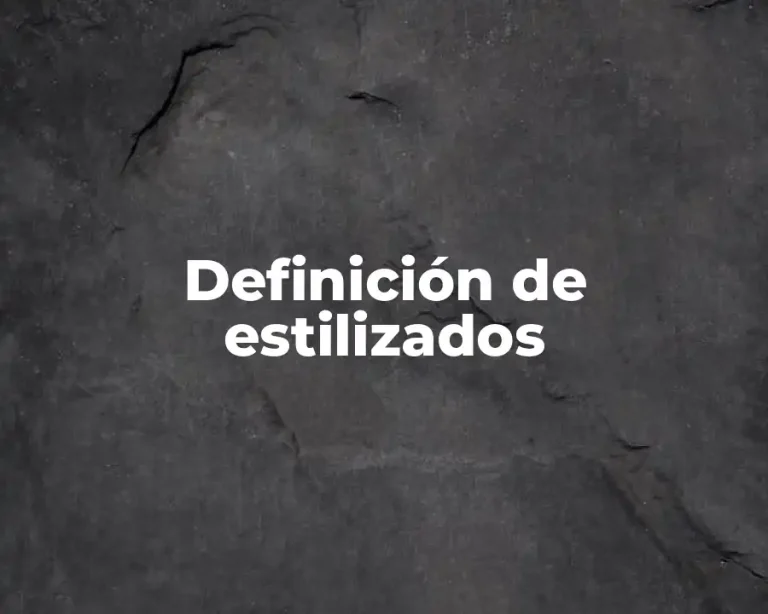 Definición de estilizados