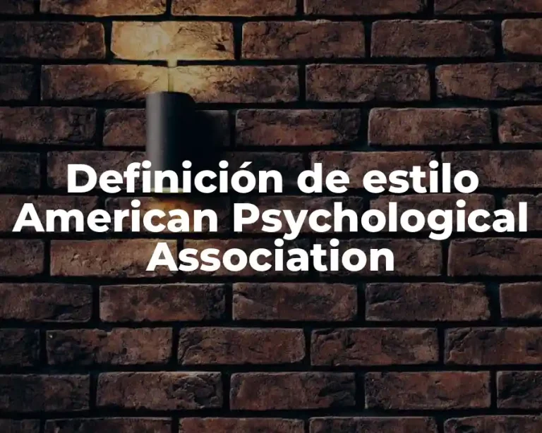 Definición de estilo American Psychological Association