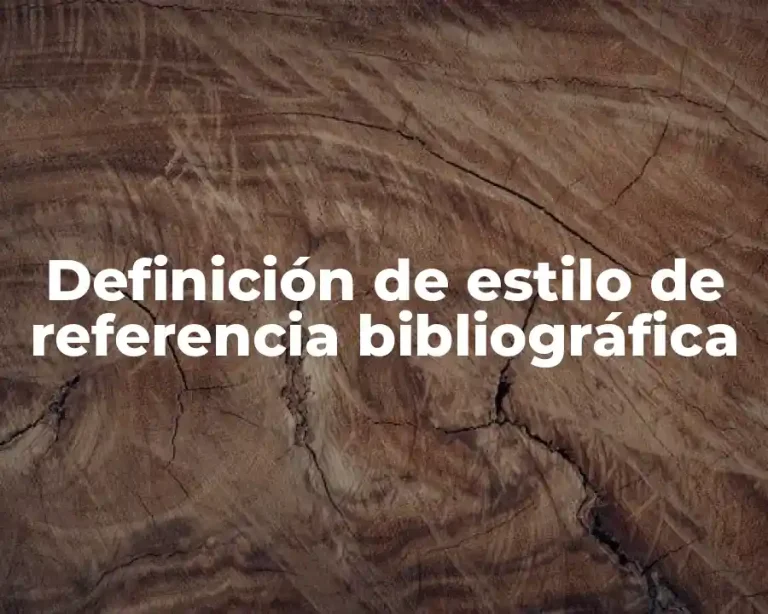 Definición de estilo de referencia bibliográfica