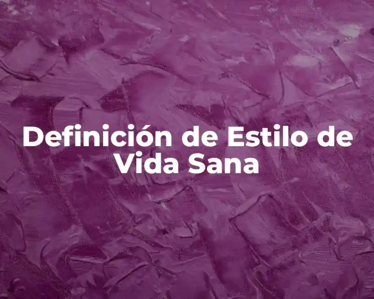 Definición de Estilo de Vida Sana