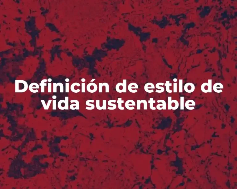 Definición de estilo de vida sustentable