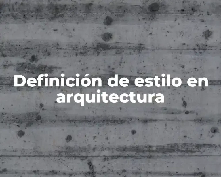 Definición de estilo en arquitectura