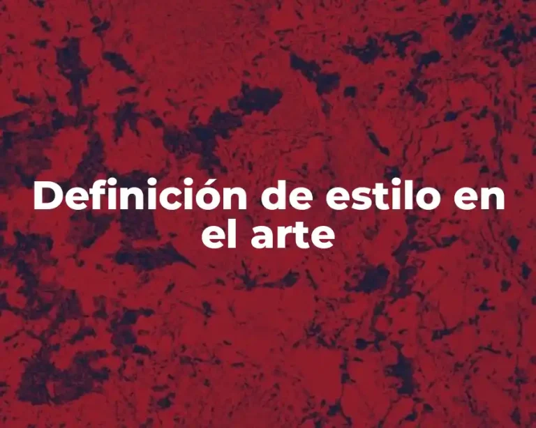 Definición de estilo en el arte