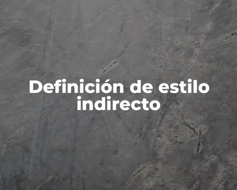 Definición de estilo indirecto