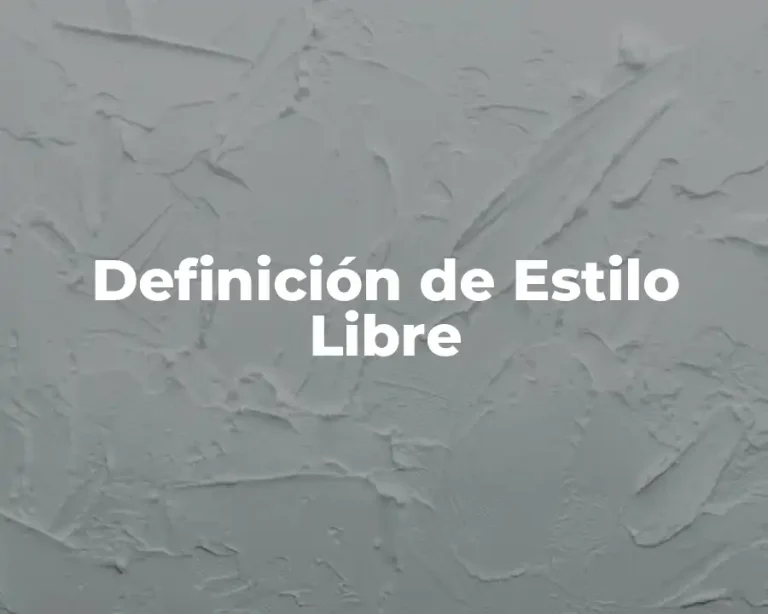 Definición de Estilo Libre