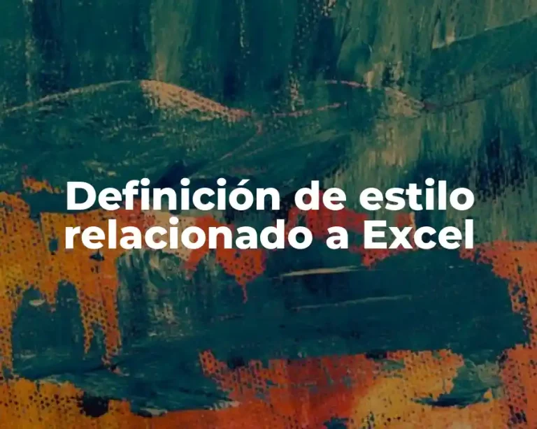 Definición de estilo relacionado a Excel