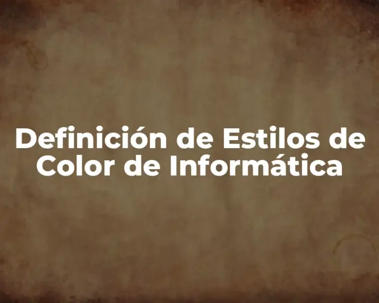 Definición de Estilos de Color de Informática