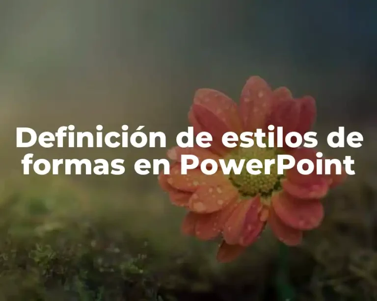 Definición de estilos de formas en PowerPoint