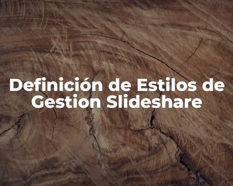 Definición de Estilos de Gestion Slideshare