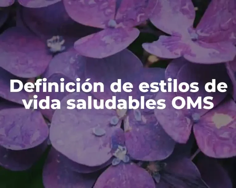 Definición de estilos de vida saludables OMS