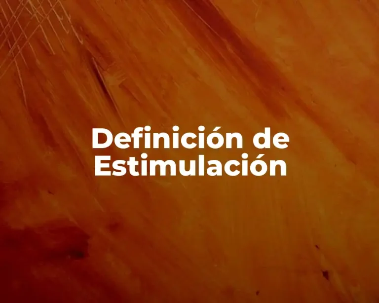 Definición de Estimulación