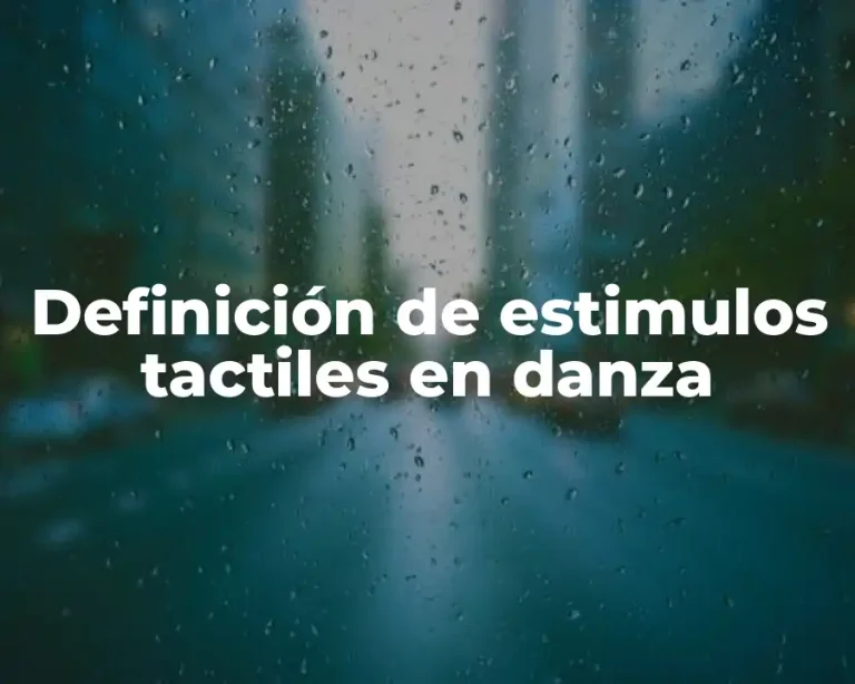 Definición de estimulos tactiles en danza