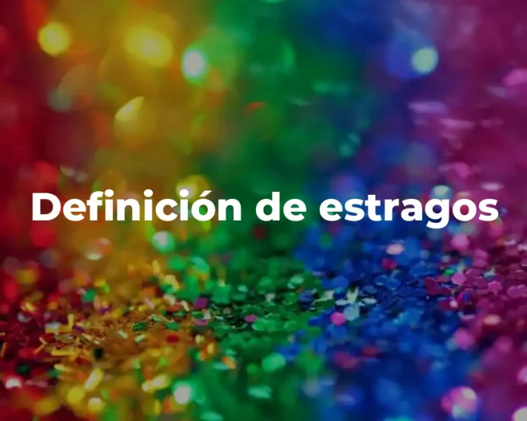 Definición de estragos