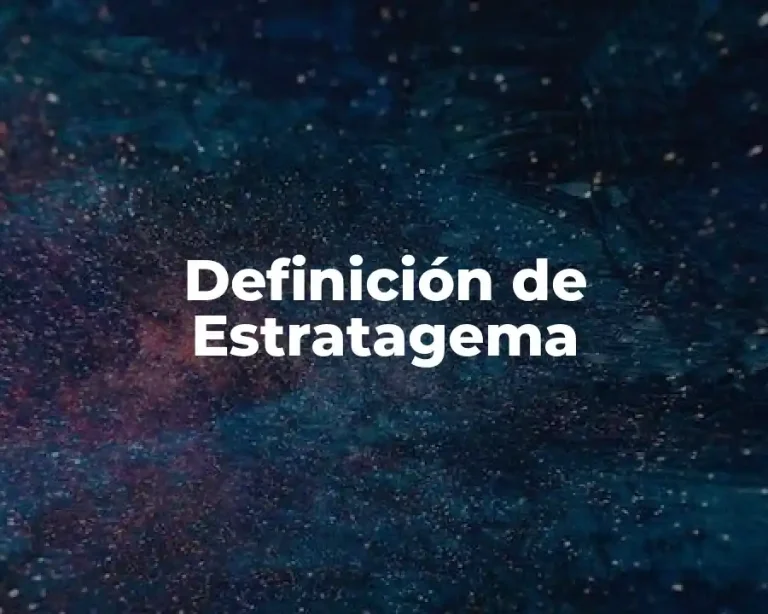 Definición de Estratagema