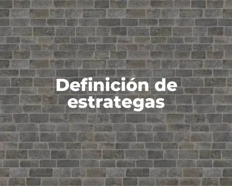 Definición de estrategas