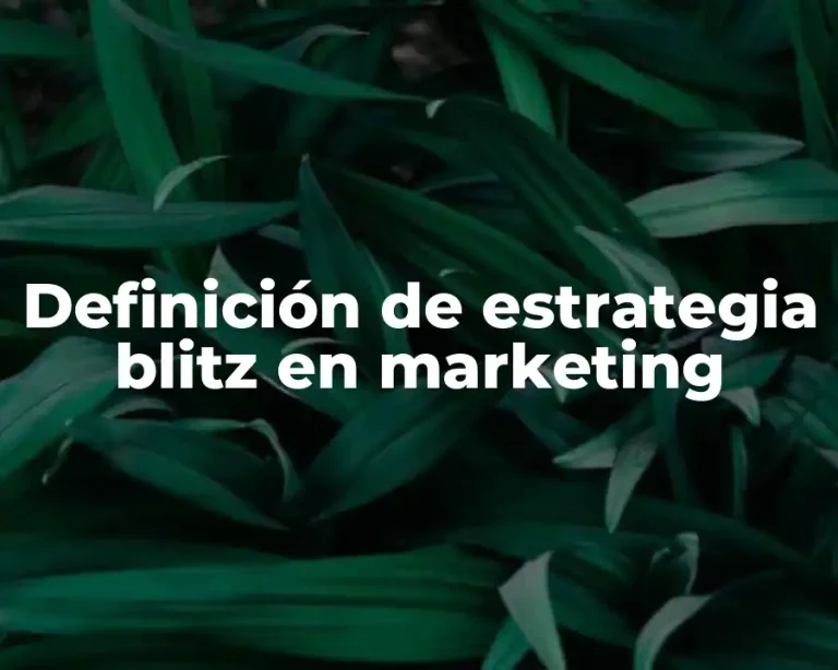 Definición de estrategia blitz en marketing