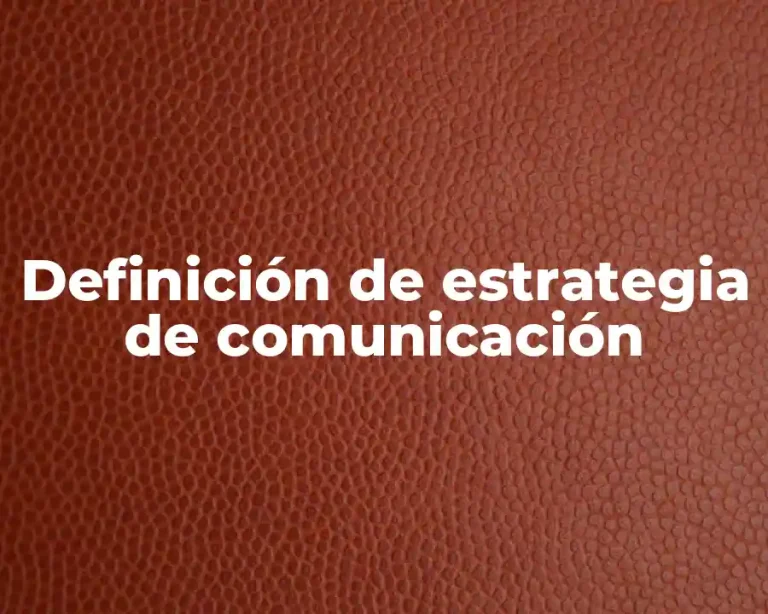 Definición de estrategia de comunicación