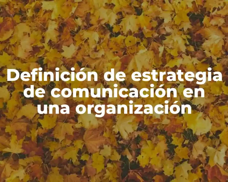 Definición de estrategia de comunicación en una organización