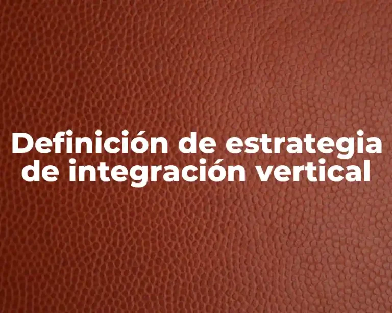 Definición de estrategia de integración vertical