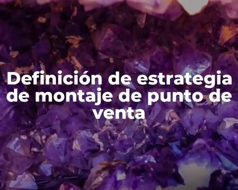 Definición de estrategia de montaje de punto de venta