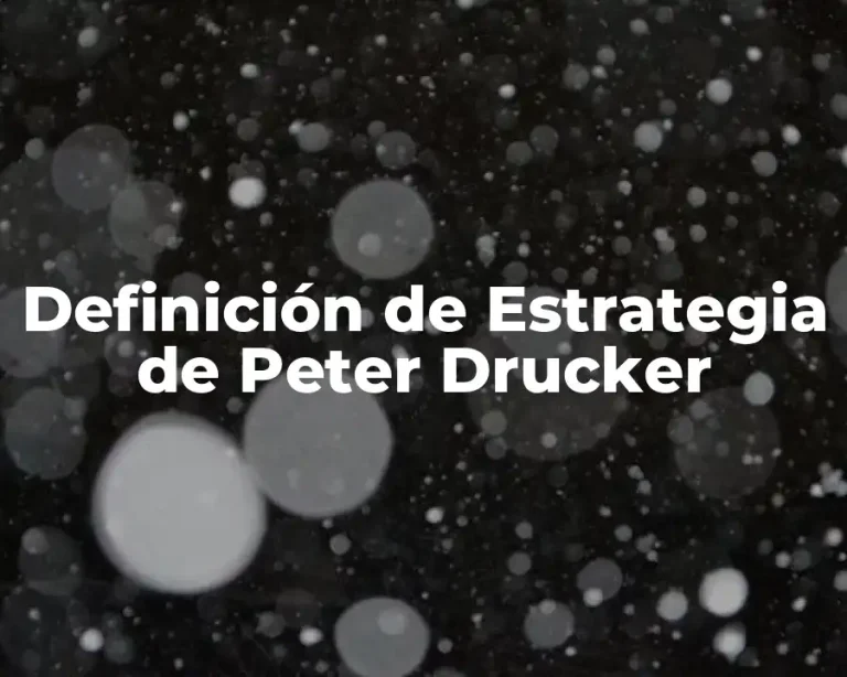 Definición de Estrategia de Peter Drucker
