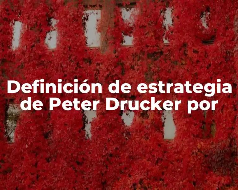 Definición de estrategia de Peter Drucker por
