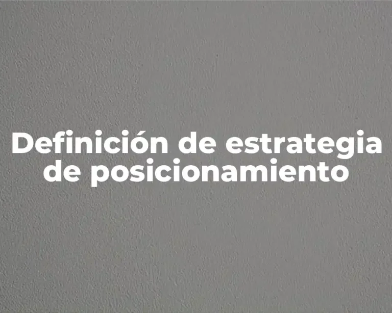 Definición de estrategia de posicionamiento