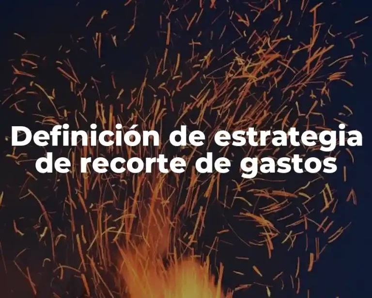 Definición de estrategia de recorte de gastos