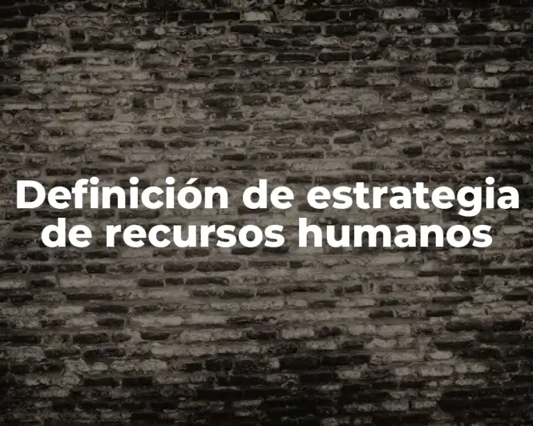 Definición de estrategia de recursos humanos