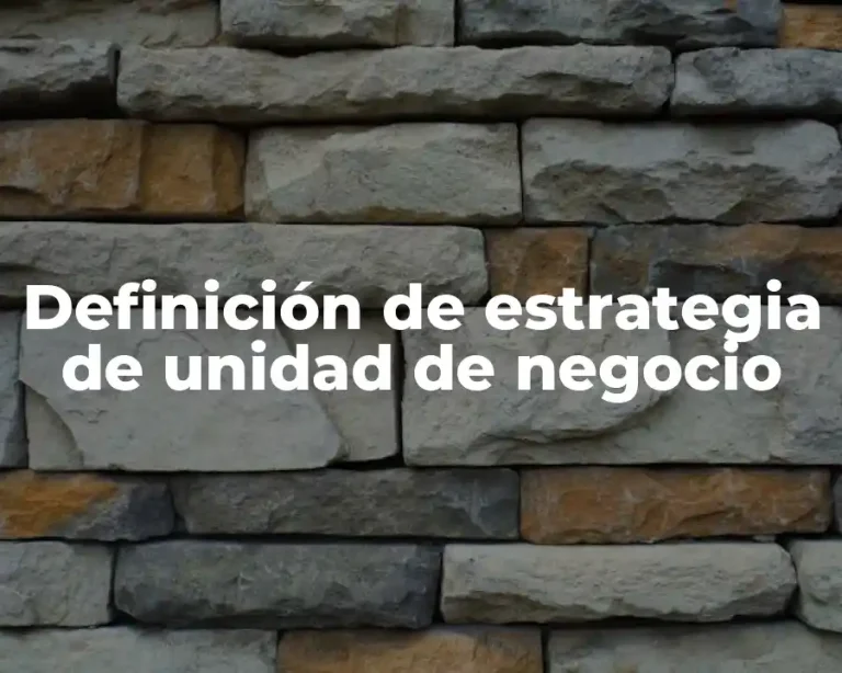 Definición de estrategia de unidad de negocio
