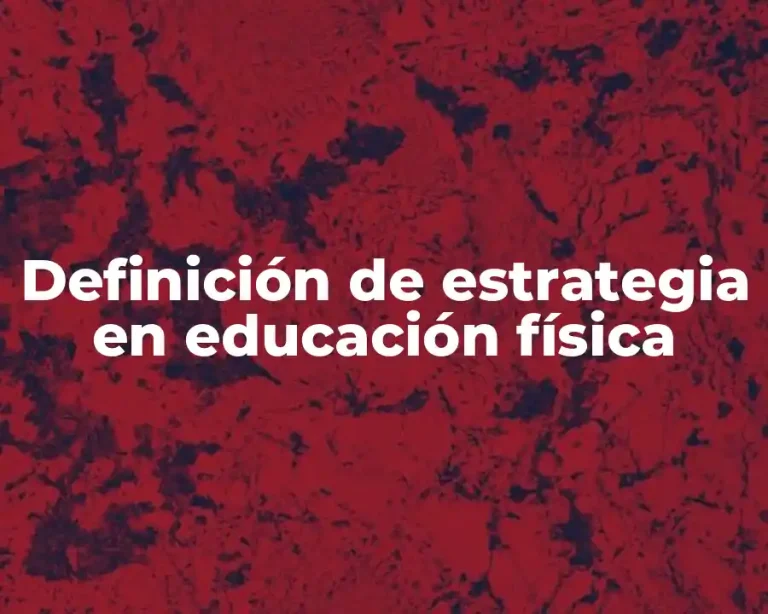 Definición de estrategia en educación física