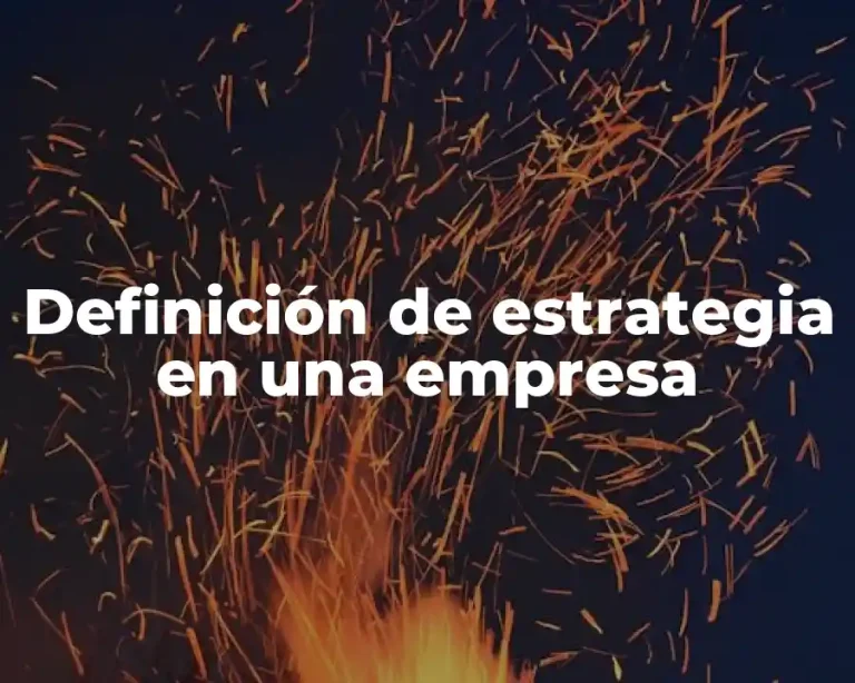 Definición de estrategia en una empresa